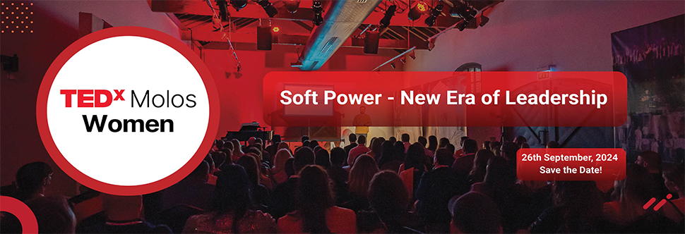 TEDxMolos Women: Soft Power - New Era of Leadership