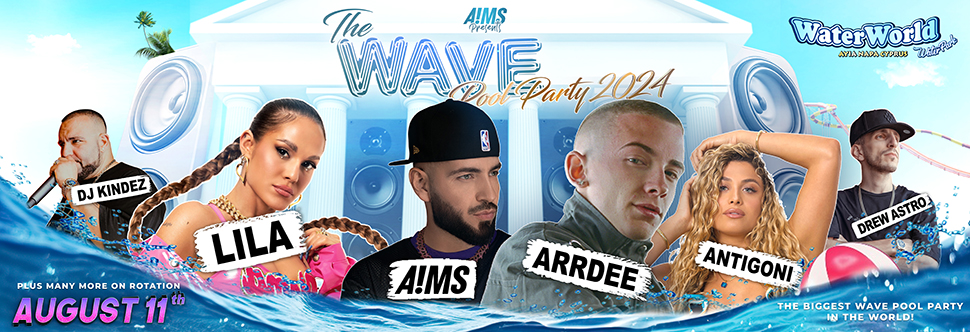 THE WAVE POOL PARTY - ARRDEE // A!MS // ANTIGONI // LILA  + more surprise guests!